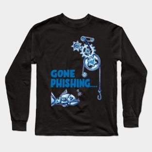 Cyber Security - Gone Phishing Long Sleeve T-Shirt